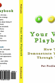 bokomslag Your Video Playbook: How To Demonstrate Your Value Through Video