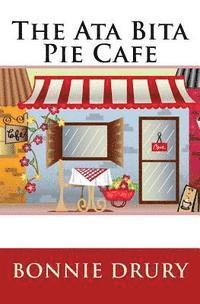 bokomslag The Ata Bita Pie Cafe: Advice is Free