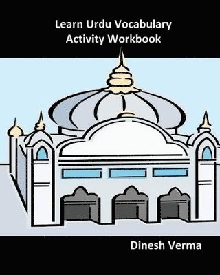 Dinesh Verma - Learn Urdu Vocabulary Activity Workbook, Häftad