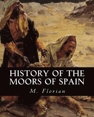 History of the Moors of Spain 1