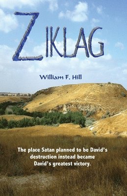 William F. Hill - Ziklag, Häftad. Tillgänglighet: Lägg i varukorg