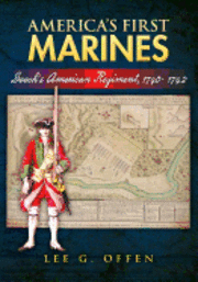 bokomslag America's First Marines: Gooch's American Regiment, 1740- 1742