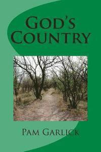 Pam Garlick - God's Country, Häftad