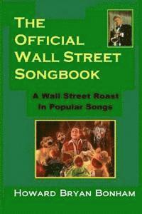 bokomslag Official Wall Street Songbook: A Wall Street Roasting in Popular Songs