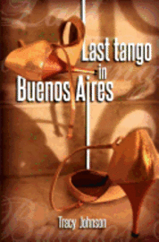 bokomslag Last Tango in Buenos Aires