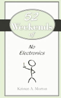 bokomslag 52 Weekends of No Electronics