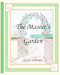 Susan Johnson - The Master's Garden, Häftad