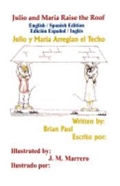 bokomslag Julio and Maria Raise the Roof: English / Spanish Edition