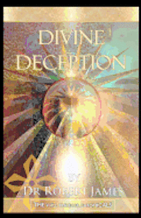 bokomslag Divine Deception: The Will Traveller Chronicals