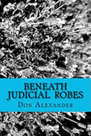 bokomslag Beneath Judicial Robes: Criminal Lawyers and Judges
