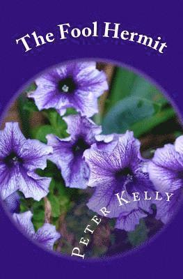 Peter F. Kelly - The Fool Hermit, Häftad