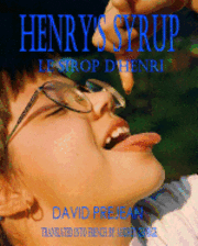 Henry's Syrup: Le Sirop d'Henri 1