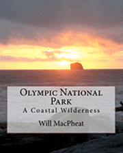 Olympic National Park: A Coastal Wilderness 1