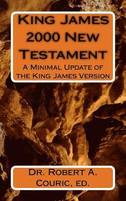 bokomslag King James 2000 New Testament: A Minimal Update of the King James Version