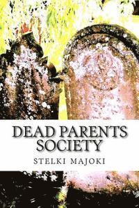 bokomslag Dead Parents Society