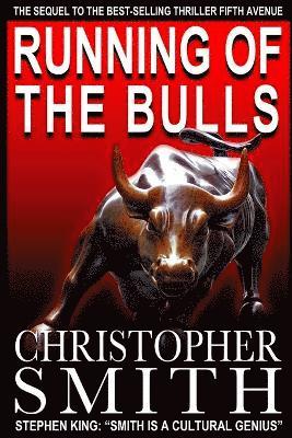 Director Christopher Smith, Christopher Smith - Running of the Bulls, Häftad