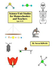 bokomslag Science Unit Studies for Homeschoolers and Teachers