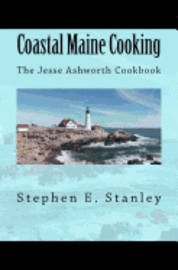 bokomslag Coastal Maine Cooking: The Jesse Ashworth Cookbook