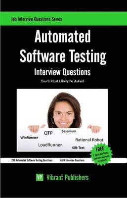 Vibrant Publishers - Automated Software Testing Interview Questions You'll Most Likely Be Asked, Häftad