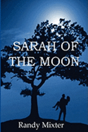 bokomslag Sarah Of The Moon