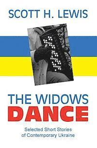 bokomslag The Widows Dance: Selected Short Stories of Contemporary Ukraine