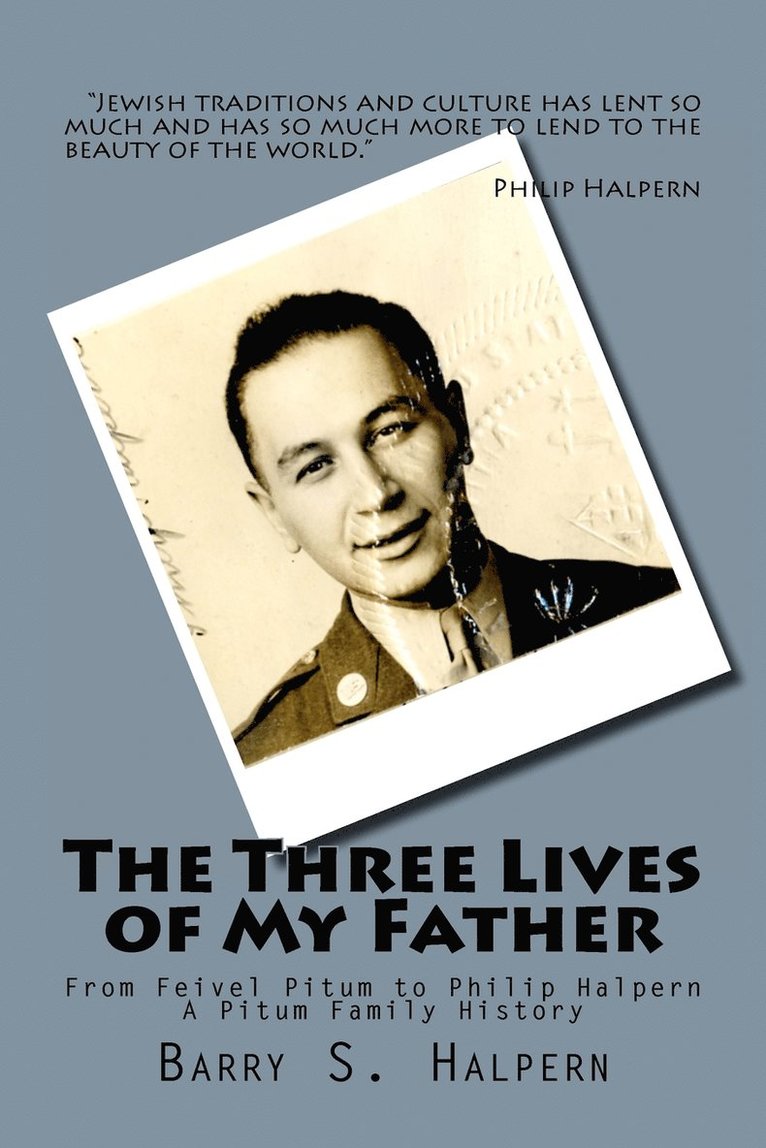 Barry S Halpern, Barry S. Halpern - Three Lives of My Father, Häftad
