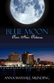 Blue Moon Over New Orleans 1