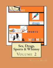 bokomslag Sex, Drugs, Sports & Whimsy: Volume 2