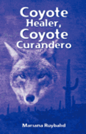 bokomslag Coyote Healer, Coyote Curandero