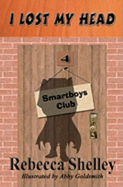 bokomslag I Lost My Head: Smartboys Club Book 4