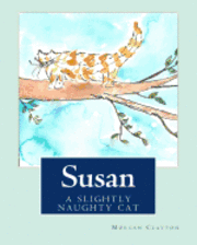 bokomslag Susan: A Slightly Naughty Cat