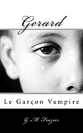 Gerard: Le Garçon Vampire 1