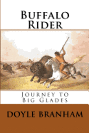 bokomslag Buffalo Rider: Journey To Gladesville