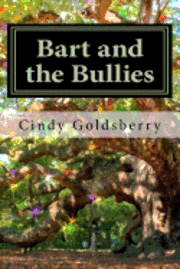 Bart and the Bullies: One of the Magical Acorn Tales 1