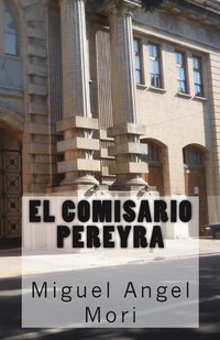 bokomslag El Comisario Pereyra