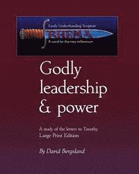 Godly Leadership & Power: I & II Timothy 1