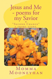 Jesus and Me - poems for my Savior 1