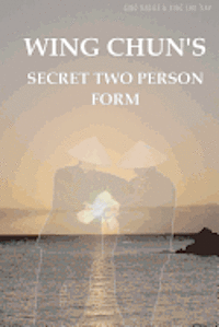 Wing Chun's Secret Two Person Form 1