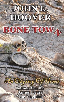 bokomslag Bone Town: An Odyssey of Honor