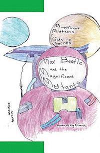 Suzanne Kehde - Max Beetle and the Magnificent Mutants: kids to heroes, Häftad