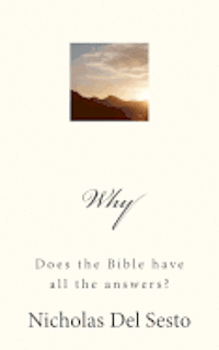 Why: Does the Bible have all the answers? 1