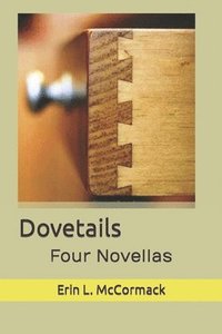 bokomslag Dovetails: Four Novellas
