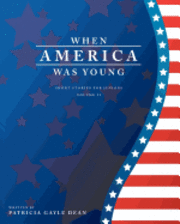 When America Was Young 1