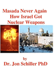 bokomslag Masada Never Again How Israel Got Nuclear Weapons