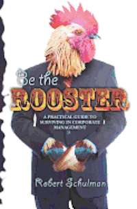 Be the Rooster 1