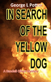 bokomslag In Search of the Yellow Dog: A Randall Oliver Mystery