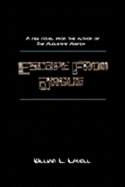 William L. Lavell - Escape From Argus, Häftad