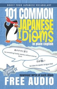 bokomslag 101 Common Japanese Idioms in Plain English