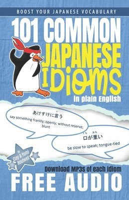 bokomslag 101 Common Japanese Idioms in Plain English