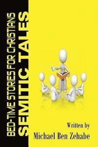 Semitic Tales: Accidental Hebrew for Christians